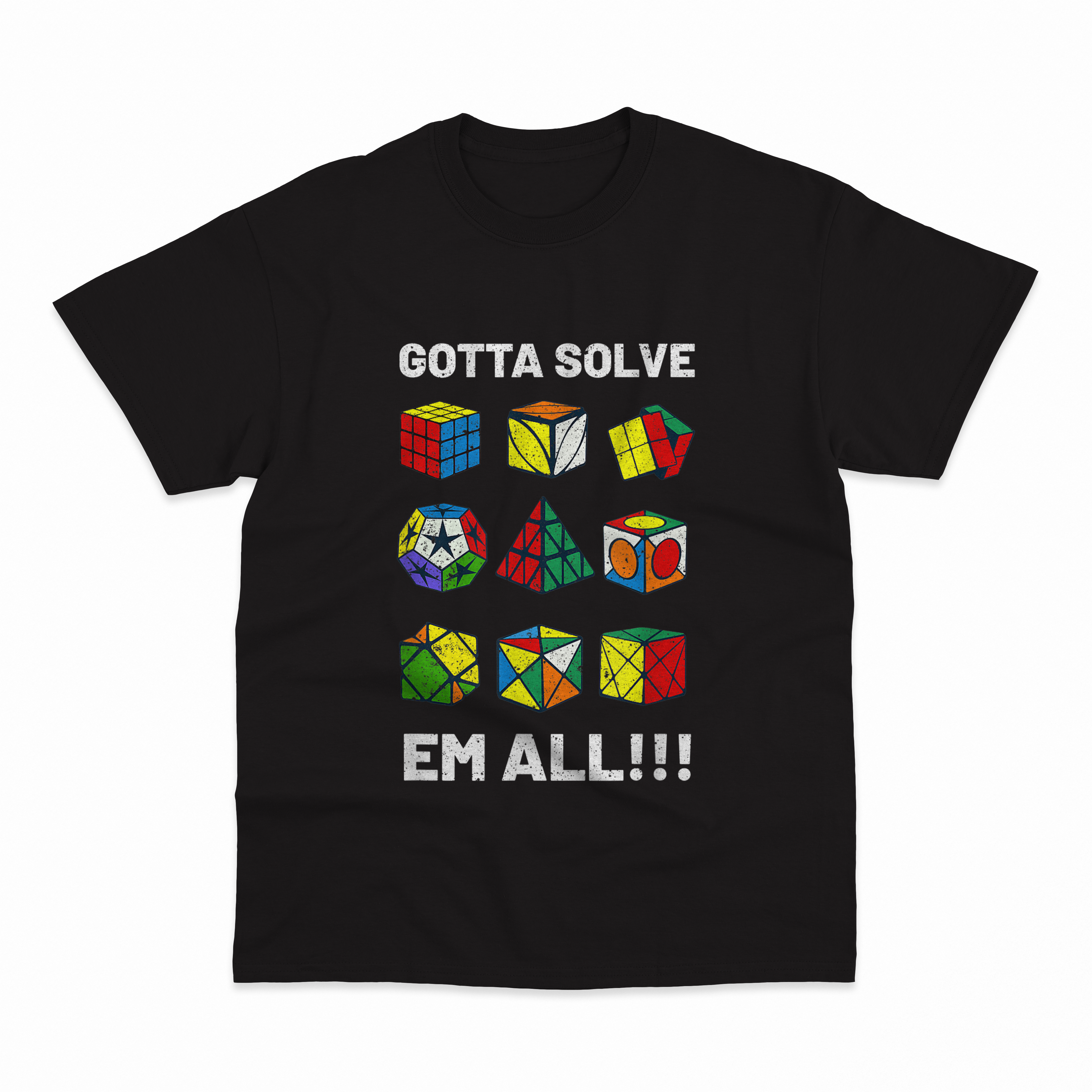 Puzzle Cube - GOTTA SOLVE EM ALL T-Shirt